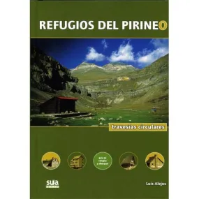 ed. sua Refugios del Pirineo. Travesías circulares