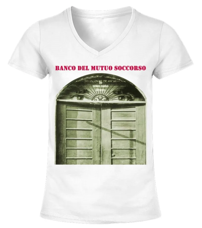 PGSRWT. BANCO DEL MUTUO SOCCORSO  IO SONO NATO LIBERO CAMISETA CUELLO PICO MUJER